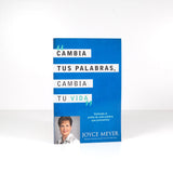 Cambia Tus Palabras, Cambia Tu Vida: Entiende el poder de cada palabra que pronuncias - Joyce Meyer -(Spanish Edition) Paperback –