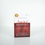 Amor y Respeto - Dr Emerson Eggerichs (Spanish)