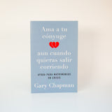 Ama a tu cónyuge aun cuando quieras salir corriendo (Spanish Edition) Paperback – August 20, 2019