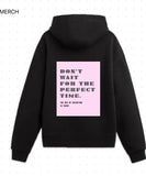 Oversized Italian-Made Hoodie — “Don’t Wait for the Perfect Time” | Maranatha Conference Miami 2025