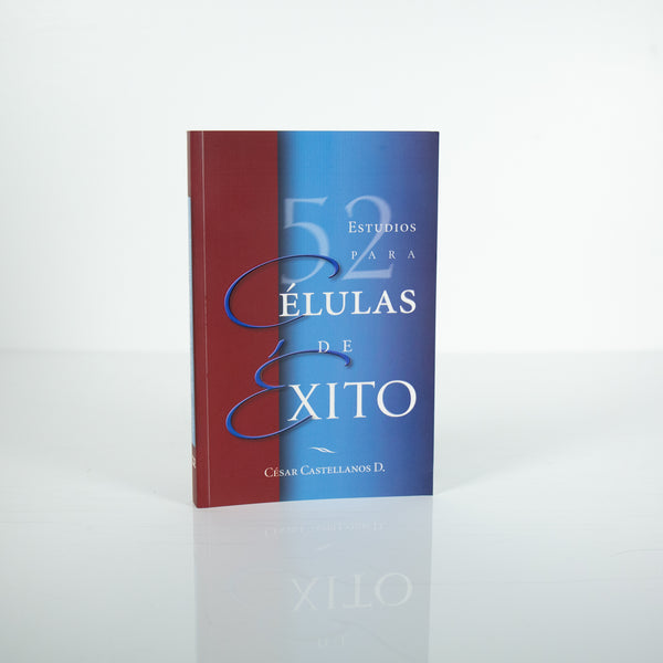 52 Estudios para Celulas de Exito - Cesar Castellanos (Spanish)