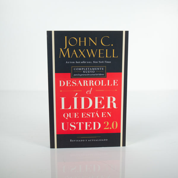 Desarrolle el Lider que esta en Usted 2.0 - John Maxwell (Spanish)