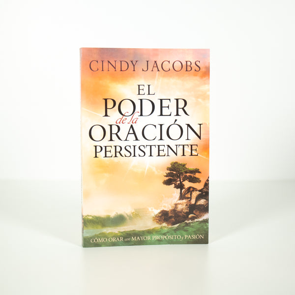 El Poder de la Oracion Persistente - Cindy Jacobs (Spanish)
