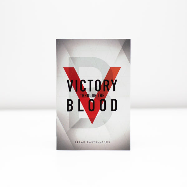 Victory Through the Blood- Cesar Castellanos - (English) Paperback