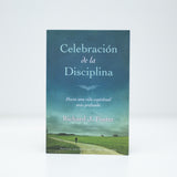 Celebración de la Disciplina: Hacia una vida espiritual más profunda  (Spanish) Paperback