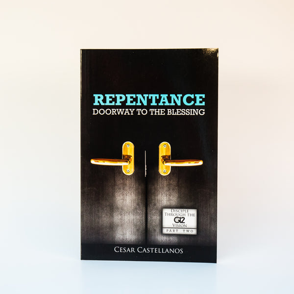 Repentance Doorway to The Blessing - Cesar Castellanos (English)