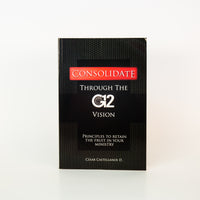 Consolidate Through G12 Vision - Cesar Castellanos (English)