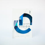 The Power of a Vision, Module 2 - Cesar Castellanos (English)