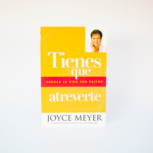 Tienes que Atreverte - Joyce Meyer  (Spanish)