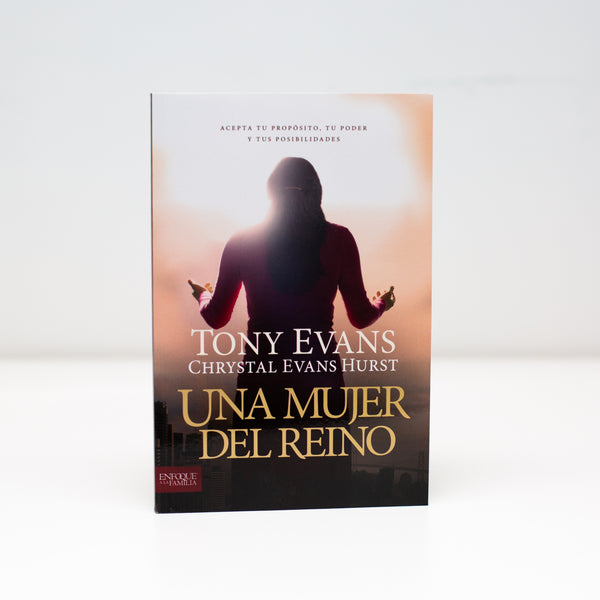 Una Mujer del Reino: Acepte su propósito, su poder y sus posibilidades - Tony Evans - (Spanish) Paperback
