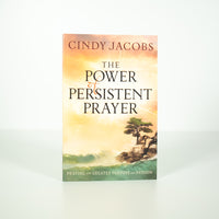 The Power of Persistent Prayer - Cindy Jacobs (English)
