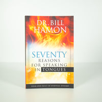 Seventy Reasons for Speaking in Tongues - Bill Hamon (English)