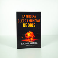 La Tercera Guerra Mundial de Dios - Bill Hamon (Spanish)